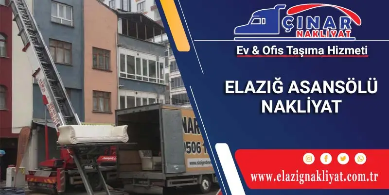 Elazığ asansörlü Nakliyat